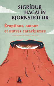Eruptions, amour et autres cataclysmes - Livre d'occasion