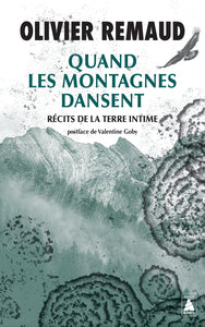 Quand les montagnes dansent - recits de la terre intime - Livre d'occasion