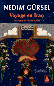 VOYAGE EN IRAN - EN ATTENDANT L'IMAM CACHE - Livre d'occasion