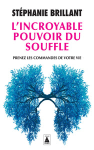 L'incroyable pouvoir du souffle - prenez les commandes de votre vie - illustrations, noir et blanc - Livre d'occasion
