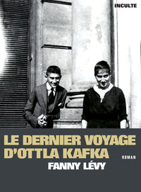Le dernier voyage d'ottla kafka - Livre d'occasion